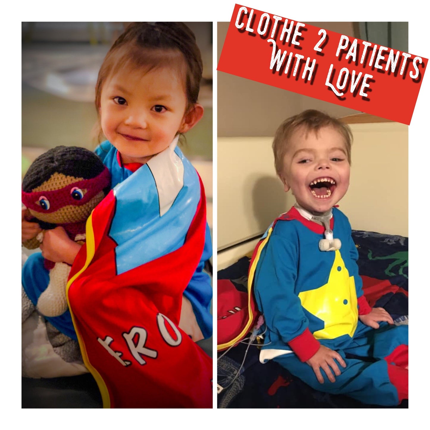 A image of two kids, on the left a young girl showing off her hospital gown alternative cape. The right is a young boy with a big smile wearing a hospital gown alternative. The image displays the text 'Clothe 2 patients with love'.